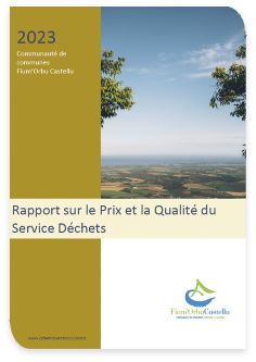 RAPPORTS ANNUELS SUR LA QUALITÉ ET LE COÛT DU SERVICE DÉCHETS DE LA COMMUNAUTÉ DE COMMUNES FIUM’ ORBU CASTELLU